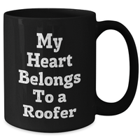 Load image into Gallery viewer, Funny Roofer Gifts from Men to Men - My Heart Belongs To A Roofer Black Coffee Mug, Perfect for Father&#39;s Day - Additional
