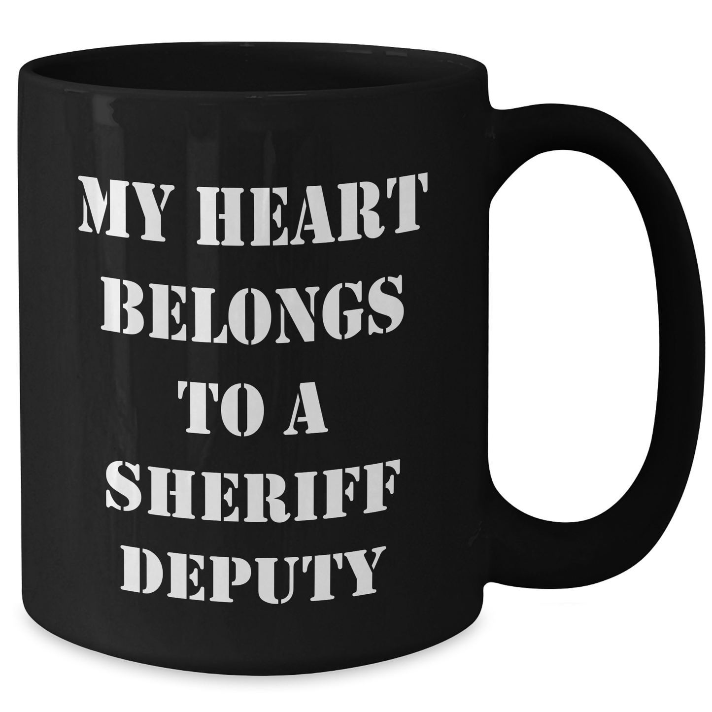 Funny Sheriff Deputy Gifts from Men to Sheriff Deputy on Father's Day - Black Coffee Mug with 'My Heart Belongs To A Sheriff Deputy' Quote - Additional