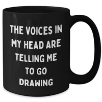 Load image into Gallery viewer, Funny Drawing Inspiration Black Coffee Mug, Gifts from Friends for Drawing Enthusiasts, Father&#39;s Day Unique Gifts - Additional

