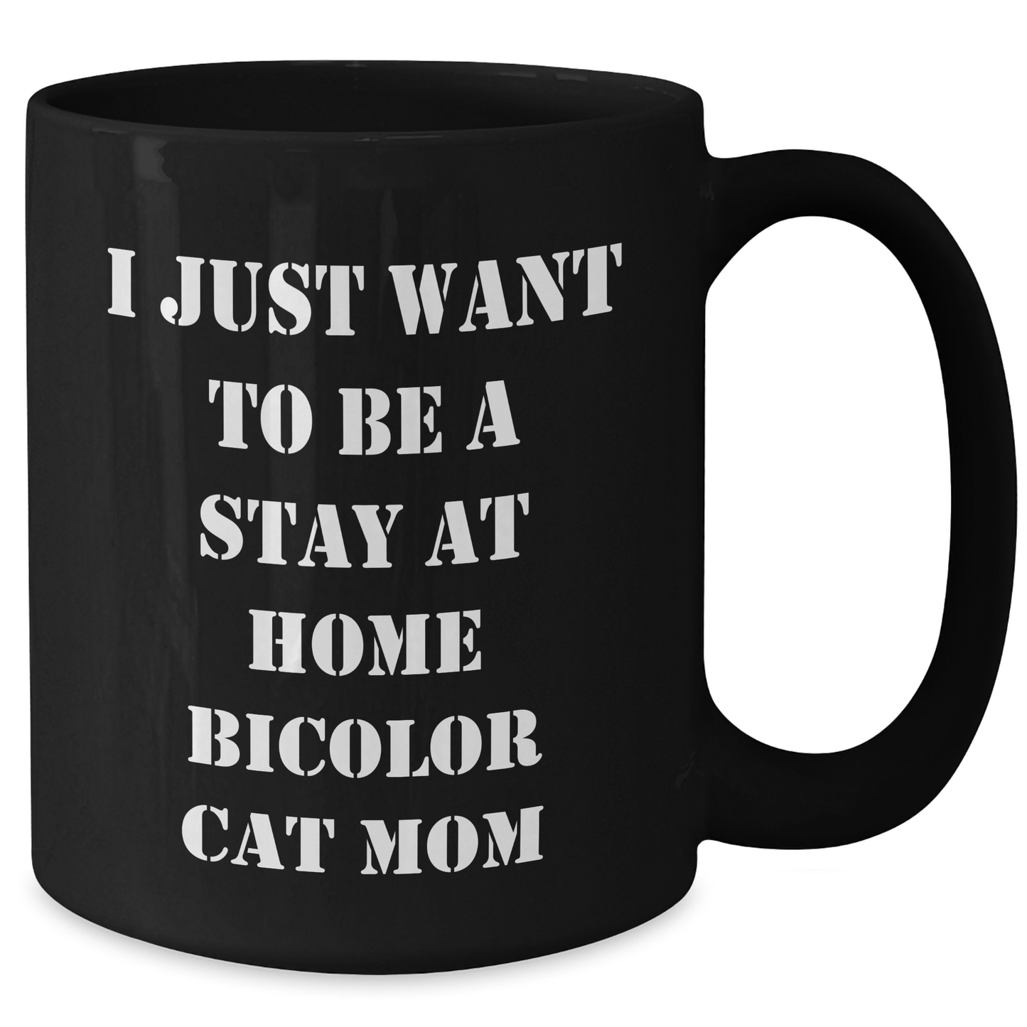Bicolor Cat Mom's Whimsical Humor Funny Gift from Friends for Dad on Father's Day - Unique Black Coffee Mug - Additional