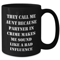 Load image into Gallery viewer, Aunt&#39;s Partner in Crime Black Coffee Mug, Funny Gift from Aunt to Aunt or Aunt to Nephew, Unique Father&#39;s Day Unique Gift for Women, Funny Quote Mug - Additional

