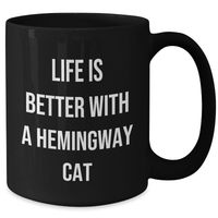 Load image into Gallery viewer, Hemingway Cat Funny Quote Black Coffee Mugs Gifts from Men to Family for Father&#39;s Day - Additional
