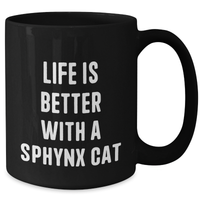 Load image into Gallery viewer, Sphynx Cat Lovers Gifts for Men Funny Quote Black Coffee Mug, Gifts from Dad to Son, Unique Father&#39;s Day Unique Gifts for Him - Additional
