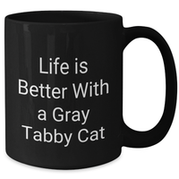 Load image into Gallery viewer, Gray Tabby Cat Lover&#39;s Funny Quote Black Coffee Mugs Gifts for Dad from Family, Unique Dad&#39;s Day Gifts for Men - Additional
