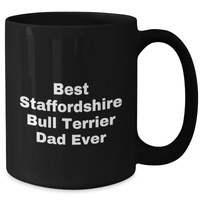 Load image into Gallery viewer, Funny Staffordshire Bull Terrier Dog Dad Gifts from Men to Staffordshire Bull Terrier Dog Lovers on Father&#39;s Day, Black Coffee Mug - Additional
