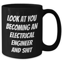 Load image into Gallery viewer, Funny Electrical Engineer Gifts from Friends to Electrical Engineers - Black Coffee Mug for Graduation - Additional
