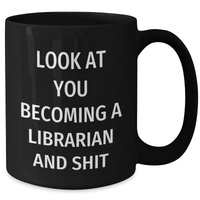 Load image into Gallery viewer, Funny Librarian Quotes Gifts from Friends for Librarian, Black Coffee Mug, Mother's Day Unique Gifts - Additional
