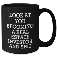 Load image into Gallery viewer, Gifts from Real Estate Investor Friends - Funny Quote Black Coffee Mug, Perfect Unique Gifts for Real Estate Investors Mom on Mother&#39;s Day - Additional
