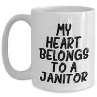 Load image into Gallery viewer, Funny Janitor Gifts, My Heart Belongs To A Janitor, White Coffee Mug, Father's Day Unique Gifts from Family to Janitor - Main
