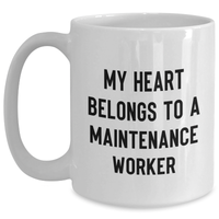 Load image into Gallery viewer, Funny Maintenance Worker Gifts from Mom, &#39;My Heart Belongs To A Maintenance Worker&#39; White Coffee Mug for Men, Unique Mother&#39;s Day Unique Gifts - Main
