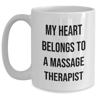 Load image into Gallery viewer, Funny Massage Therapist Gifts for Him - &#39;My Heart Belongs To A Massage Therapist&#39; White Coffee Mug, Gifts from Men to Family - Main
