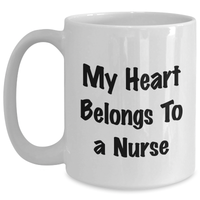 Load image into Gallery viewer, Funny 'My Heart Belongs To A Nurse' White Coffee Mug Gifts from Men to Nurse for Father's Day - Main
