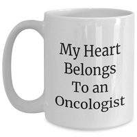 Load image into Gallery viewer, Funny Oncologist Gifts from Men, Unique White Coffee Mugs for Oncologists, &#39;My Heart Belongs To An Oncologist&#39;, Father&#39;s Day Unique Gifts - Main
