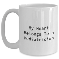 Load image into Gallery viewer, Funny Pediatrician Gifts - &#39;My Heart Belongs To A Pediatrician&#39; White Coffee Mug for Dad on Father&#39;s Day Unique Gifts from Family, Friends, or Coworkers - Main
