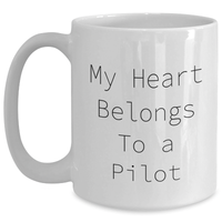 Load image into Gallery viewer, Funny Pilot Gifts from Men for Father&#39;s Day, &#39;My Heart Belongs To A Pilot&#39; Quote on White Coffee Mug, 11oz or 15oz Capacity, Ceramic, Microwave, and Dishwasher Safe - Main
