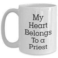 Load image into Gallery viewer, Funny Priest White Coffee Mug Gifts from Family, Gifts for Priest, My Heart Belongs To A Priest, Father&#39;s Day Unique - Main
