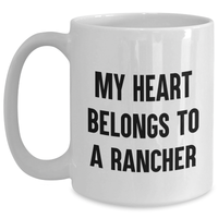 Load image into Gallery viewer, Funny Rancher Gifts - My Heart Belongs To A Rancher White Coffee Mug, Perfect for Father&#39;s Day Unique Gifts from Family to Rancher - Main
