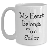 Load image into Gallery viewer, Sailor Gifts from Women to Men - My Heart Belongs To A Sailor Quote White Coffee Mug, Father&#39;s Day Unique Gifts - Main
