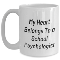 Load image into Gallery viewer, Funny School Psychologist Gifts from Women to School Psychologists, White Coffee Mug for Mother&#39;s Day Unique Gifts from Family, Inspirational Quote Inside - Main
