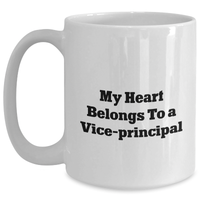 Load image into Gallery viewer, Funny Vice-principal White Coffee Mug, &#39;My Heart Belongs To A Vice-principal&#39;, Gifts from Friends to Vice-principal, Unique Father&#39;s Day Unique Gifts - Main
