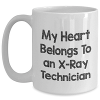 Load image into Gallery viewer, Funny X-Ray Technician Gifts from Men to X-Ray Technician, White Coffee Mug, &#39;My Heart Belongs To An X-ray Technician&#39; Quote, Unique Father&#39;s Day Unique Gifts - Main
