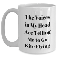 Load image into Gallery viewer, Comical Kite Flying White Coffee Mug, Funny Gift for Men, White Coffee Mug with Quote &#39;The Voices In My Head Are Telling Me To Go Kite Flying&#39;, Father&#39;s Day Unique Gifts from Friends or Family - Main
