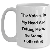 Load image into Gallery viewer, Funny Stamp Collecting Quotes Gifts for Men from Friends - White Coffee Mug, 11oz or 15oz - Main
