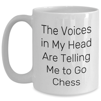 Load image into Gallery viewer, Funny Chess Quotes White Coffee Mug, Gifts from Friends for Chess Enthusiasts, Unique Father&#39;s Day Unique Gifts for Men - Main
