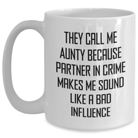 Load image into Gallery viewer, Funny Aunty Quote Gifts from Men to Aunty, White Coffee Mug, Unique Father&#39;s Day Unique Gifts for Aunts, Partner in Crime - Main
