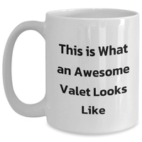 Load image into Gallery viewer, Funny Valet Gifts, This Is What An Awesome Valet Looks Like, White Coffee Mug, Father&#39;s Day Unique Gifts for Him, Funny Valet Quotes - Main
