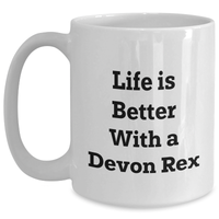 Load image into Gallery viewer, Funny Devon Rex Cat Lover Gifts from Family, White Coffee Mug for Him, Life Is Better With A Devon Rex Cat Quote, 11oz or 15oz, Father&#39;s Day Unique Gifts - Main
