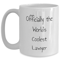Load image into Gallery viewer, Funny Lawyer Gifts for Mom - Officially The World&#39;s Coolest Lawyer White Coffee Mug, 11oz or 15oz Capacity, Gifts from Friends, Unique Mom&#39;s Day Gift for Her - Main

