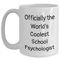 Load image into Gallery viewer, Funny School Psychologist Gifts, White Coffee Mug, &#39;Officially The World&#39;s Coolest&#39; - Gifts from Men to School Psychologist on Father&#39;s Day, Unique and Cool - Main
