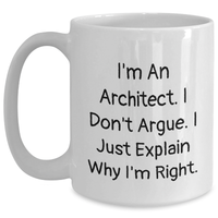 Load image into Gallery viewer, Architect Humor Funny Gift for Father&#39;s Day White Coffee Mug, Gifts from Men to Architect Friends and Family - Main
