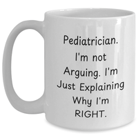 Load image into Gallery viewer, Funny Pediatrician White Coffee Mug, Gifts from Men to Pediatrician, Father&#39;s Day Unique Gifts for Pediatrician - Main
