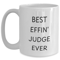 Load image into Gallery viewer, Funny Judge White Coffee Mug Gifts from Friends, Unique Mother&#39;s Day Unique Gifts for Judge - Main
