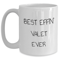 Load image into Gallery viewer, Funny Valet Gifts - White Coffee Mug for Dad&#39;s Best Effin&#39; Valet Ever - Gifts from Men to Valets on Father&#39;s Day - Main
