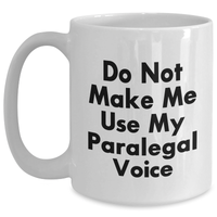 Load image into Gallery viewer, Paralegal Humor White Coffee Mugs Gifts for Women from Friends, Family, Coworkers, Graduation Unique - Main

