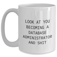 Load image into Gallery viewer, Funny Database Administrator Gifts from Friends to Become a Pro, White Coffee Mug for Graduation - Main
