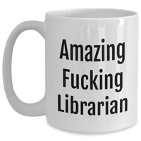 Load image into Gallery viewer, Funny Librarian Gifts, Amazing Librarian Quote, White Coffee Mug, Mother&#39;s Day Unique Gifts from Friends to Librarian - Main
