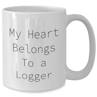 Load image into Gallery viewer, Funny Logger Gifts from Men - My Heart Belongs To A Logger White Coffee Mug - Unique Mother's Day Unique Gifts for Logger Lovers - Additional
