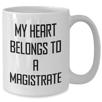 Load image into Gallery viewer, Funny Magistrate Gifts from Friends and Family - My Heart Belongs To A Magistrate White Coffee Mug for Mother's Day - Additional
