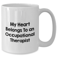 Load image into Gallery viewer, Funny Occupational Therapist Gifts for Men from My Heart Belongs To An Occupational Therapist, White Coffee Mug for Father&#39;s Day - Additional
