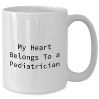 Load image into Gallery viewer, Funny Pediatrician Gifts - &#39;My Heart Belongs To A Pediatrician&#39; White Coffee Mug for Dad on Father&#39;s Day Unique Gifts from Family, Friends, or Coworkers - Additional
