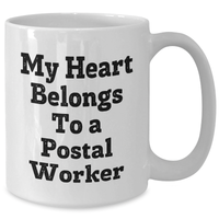 Load image into Gallery viewer, Funny Postal Worker Gifts for Men - My Heart Belongs To A Postal Worker White Coffee Mug, Perfect for Father&#39;s Day, Gifts from Family, Friends, or Coworkers - Additional
