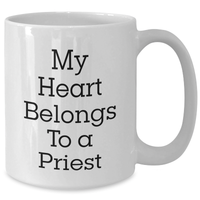 Load image into Gallery viewer, Funny Priest White Coffee Mug Gifts from Family, Gifts for Priest, My Heart Belongs To A Priest, Father&#39;s Day Unique - Additional
