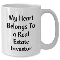 Load image into Gallery viewer, Funny Real Estate Investor Gifts from Friends, Unique Gifts for Real Estate Investor Dad on Father&#39;s Day, White Coffee Mug with My Heart Belongs To A Real Estate Investor Quote - Additional
