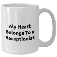Load image into Gallery viewer, Funny Receptionist Gifts from Men - My Heart Belongs To A Receptionist Quote on White Coffee Mug for Father&#39;s Day, Gifts for Receptionist - Additional
