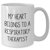 Load image into Gallery viewer, Funny Respiratory Therapist Gifts from Men to Women, White Coffee Mug for Mother&#39;s Day, &#39;My Heart Belongs To A Respiratory Therapist&#39; - Additional

