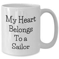 Load image into Gallery viewer, Sailor Gifts from Women to Men - My Heart Belongs To A Sailor Quote White Coffee Mug, Father&#39;s Day Unique Gifts - Additional
